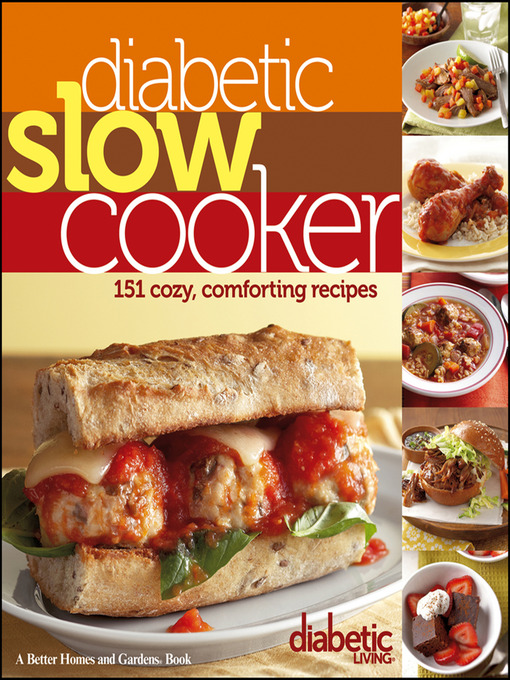 Title details for Diabetic Slow Cooker by Diabetic Living Editors - Available